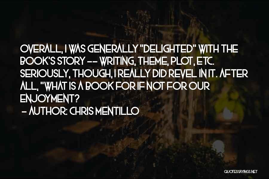 Chris Mentillo Quotes 715899