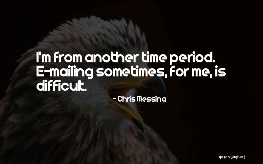 Chris Messina Quotes 1679310