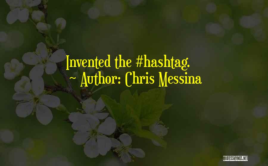 Chris Messina Quotes 817521