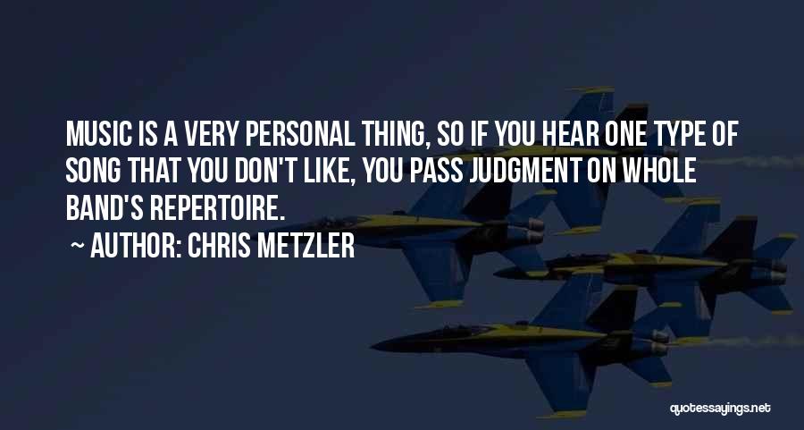 Chris Metzler Quotes 2180512