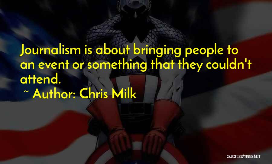 Chris Milk Quotes 639733