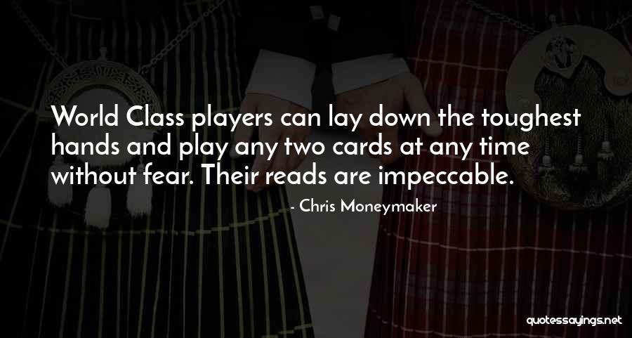 Chris Moneymaker Quotes 216987