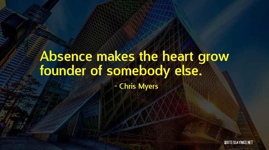 Chris Myers Quotes 1233954