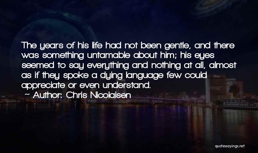Chris Nicolaisen Quotes 2151419