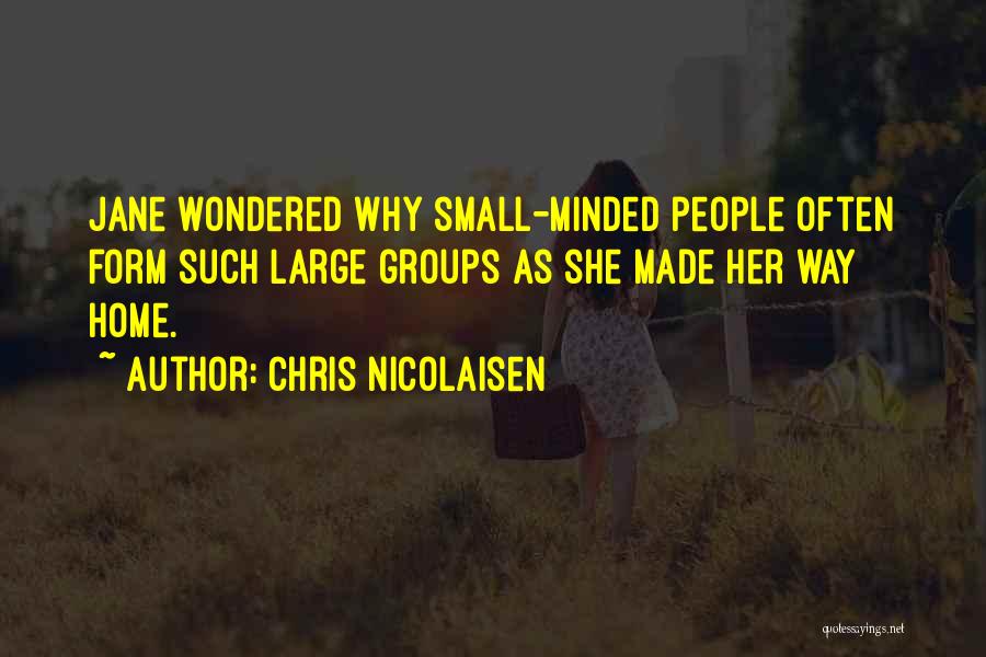 Chris Nicolaisen Quotes 634110