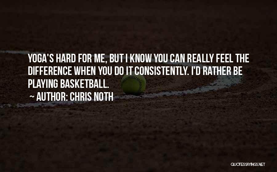 Chris Noth Quotes 1157617