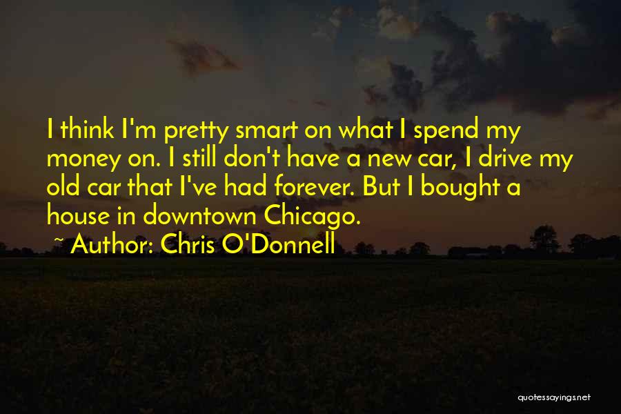 Chris O'brien Quotes By Chris O'Donnell