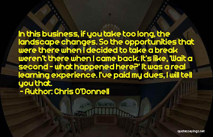 Chris O'brien Quotes By Chris O'Donnell