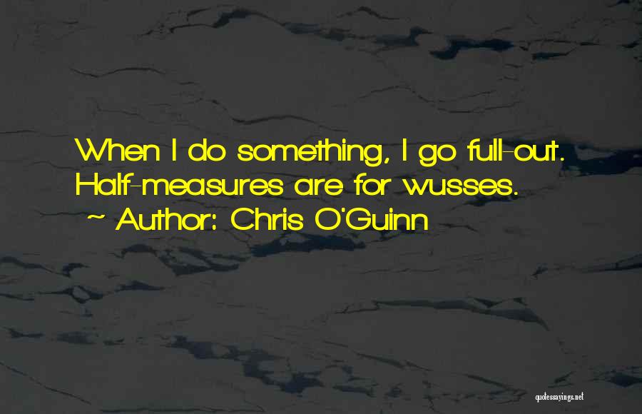 Chris O'brien Quotes By Chris O'Guinn