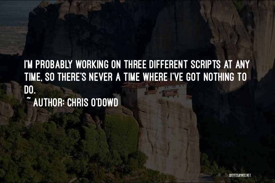Chris O'Dowd Quotes 233230