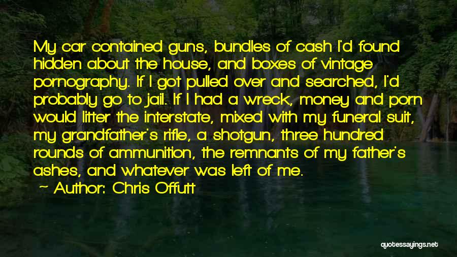 Chris Offutt Quotes 1803716