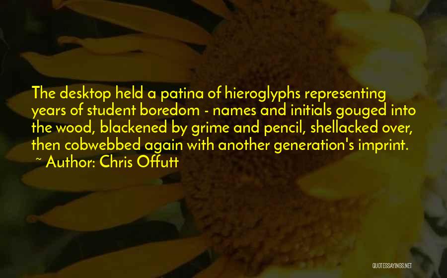 Chris Offutt Quotes 630502
