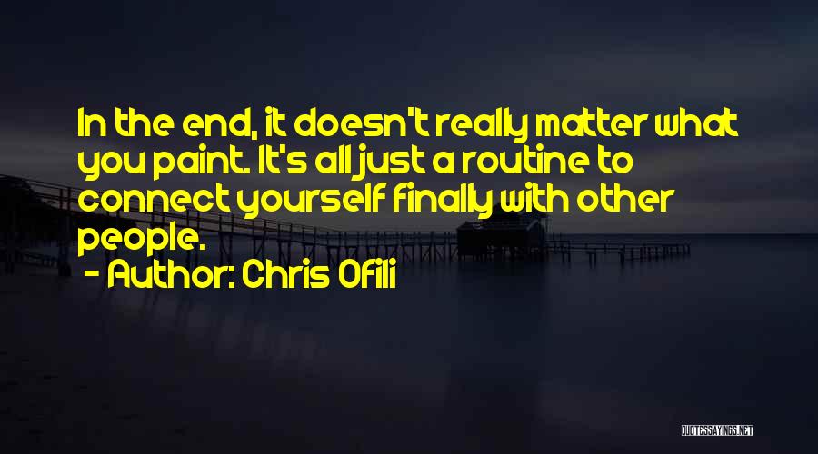 Chris Ofili Quotes 663827