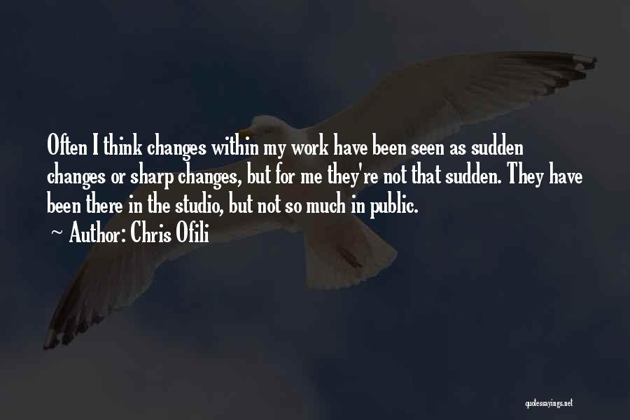 Chris Ofili Quotes 695610