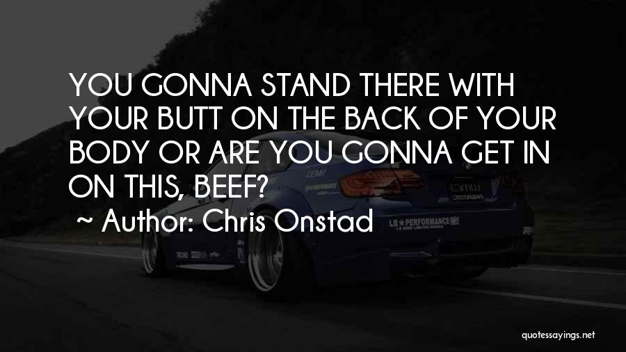 Chris Onstad Quotes 2134624