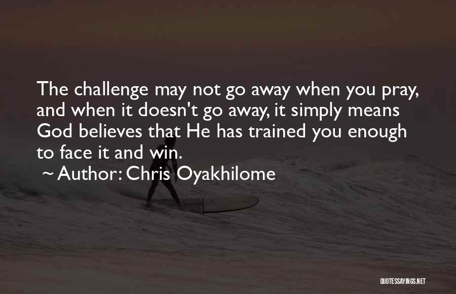 Chris Oyakhilome Quotes 560321