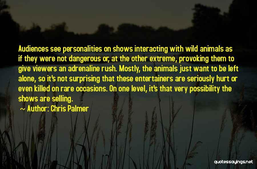 Chris Palmer Quotes 1065452