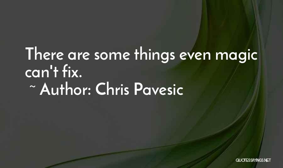 Chris Pavesic Quotes 977073