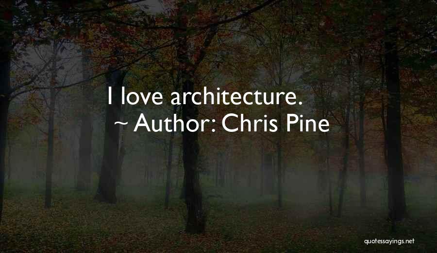Chris Pine Quotes 1657810