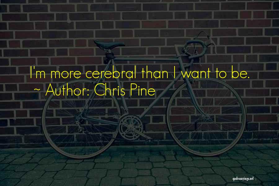 Chris Pine Quotes 1696143