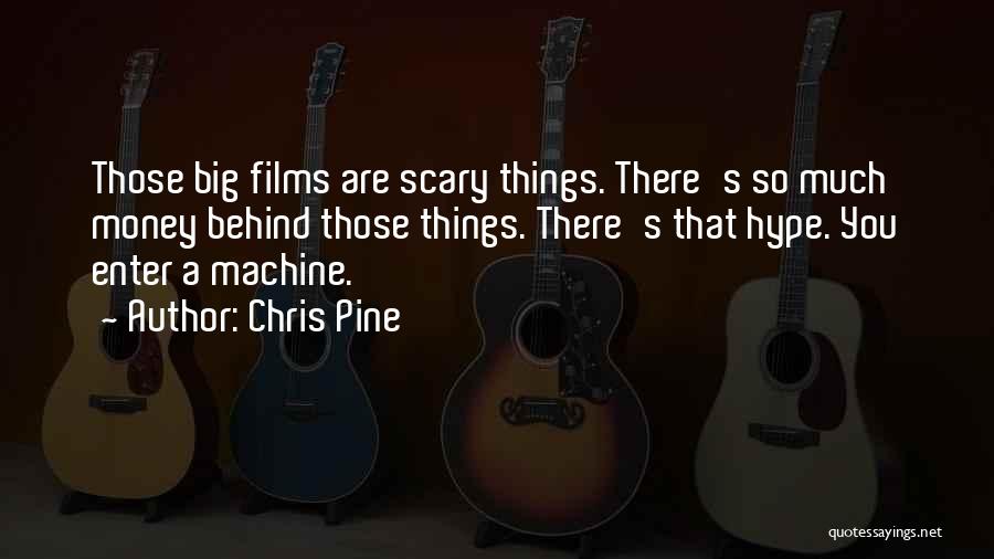 Chris Pine Quotes 1740446