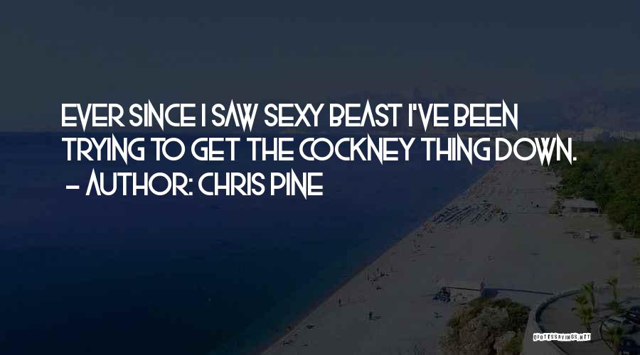 Chris Pine Quotes 1998744