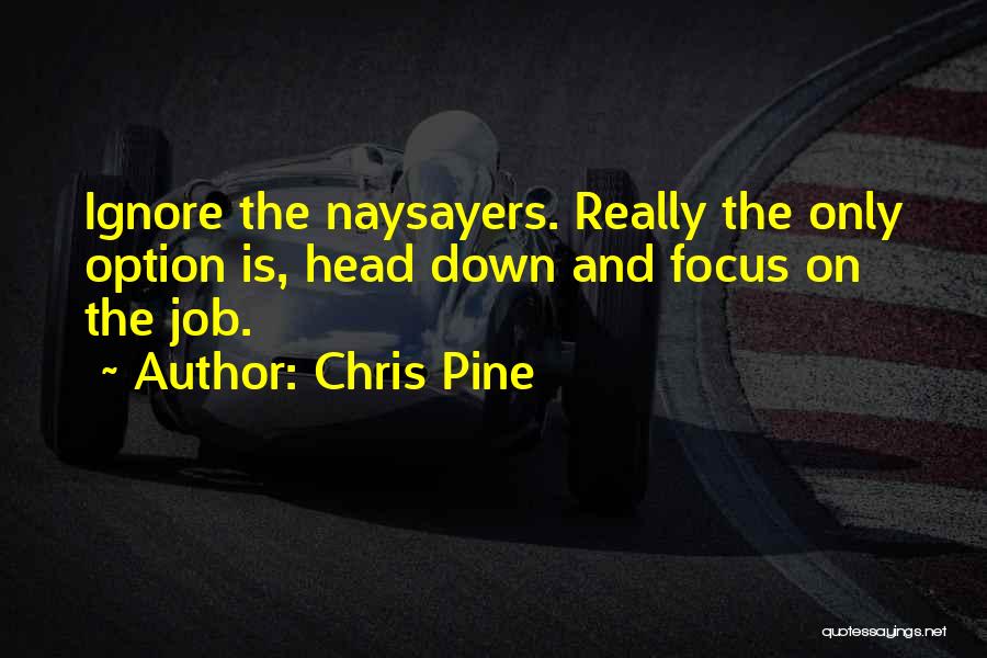 Chris Pine Quotes 2213095
