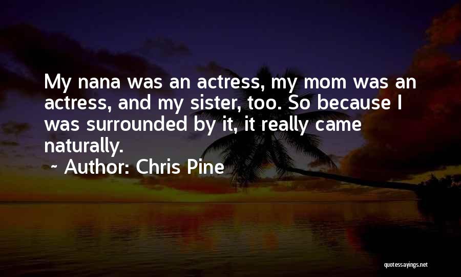 Chris Pine Quotes 222982