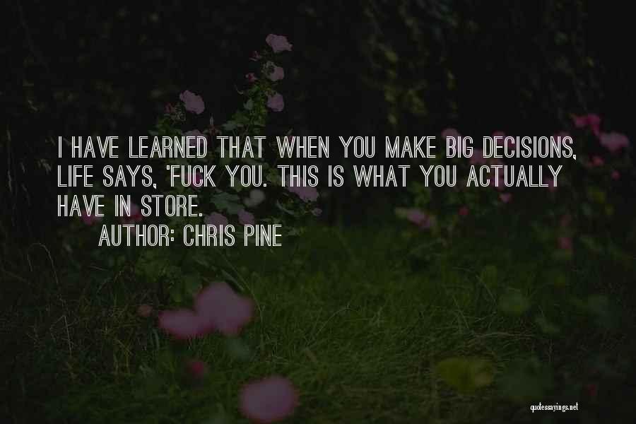 Chris Pine Quotes 2259342