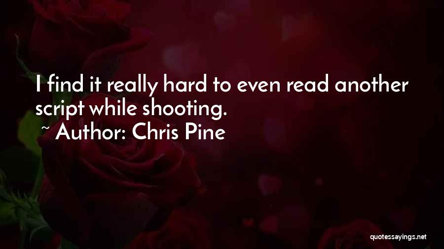 Chris Pine Quotes 257970