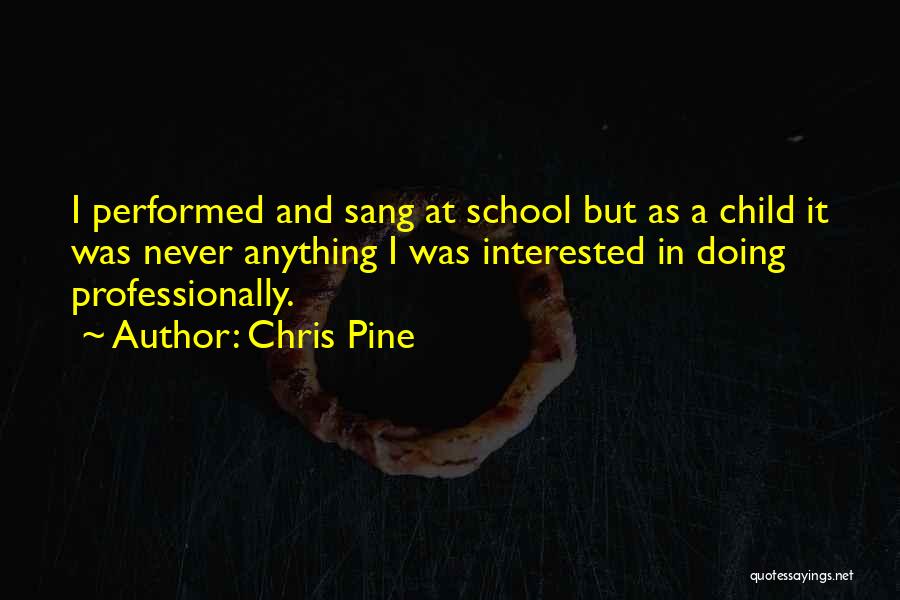 Chris Pine Quotes 524179