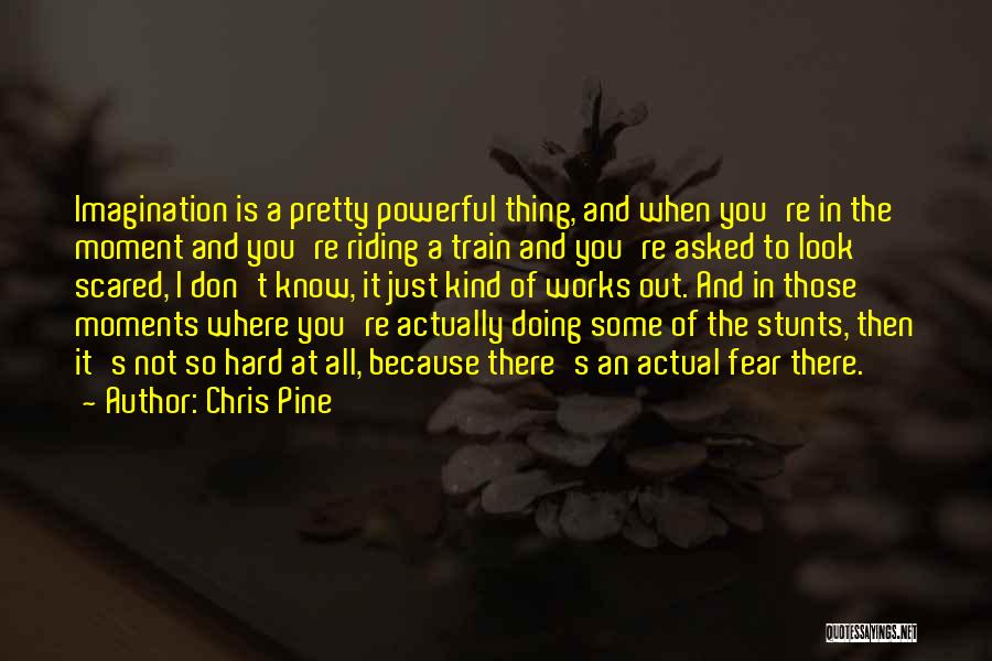 Chris Pine Quotes 766601