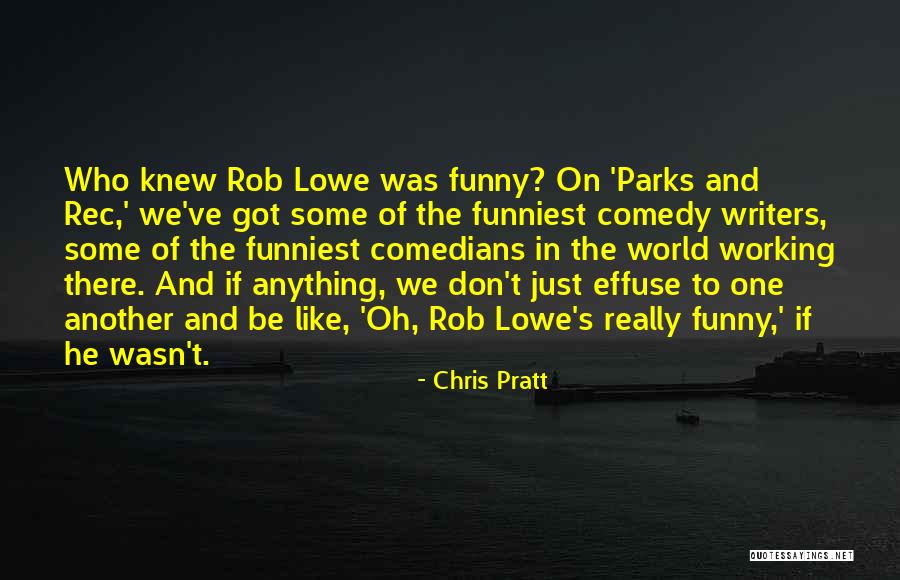 Chris Pratt Parks And Rec Best Quotes By Chris Pratt Chris Pratt Parks And Rec Best Quotes By Chris Pratt