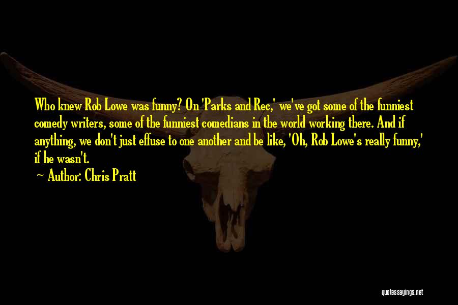 Chris Pratt Quotes 1763667