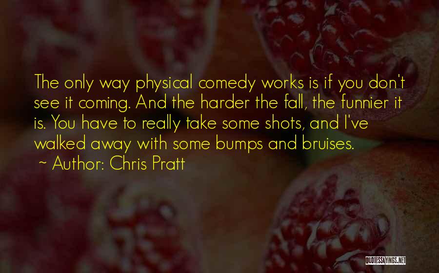 Chris Pratt Quotes 1772539