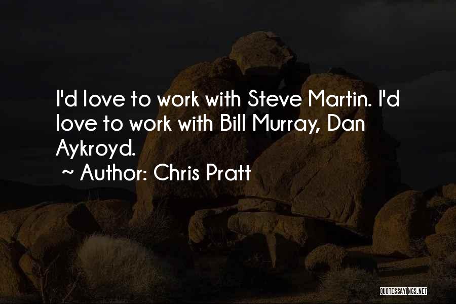 Chris Pratt Quotes 1907248