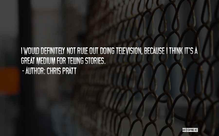 Chris Pratt Quotes 1965450