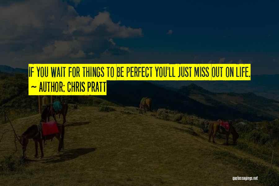 Chris Pratt Quotes 2057083