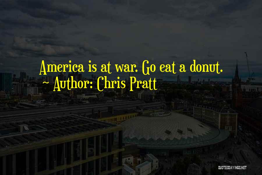 Chris Pratt Quotes 2115175