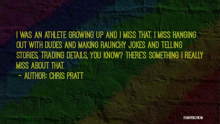 Chris Pratt Quotes 222935