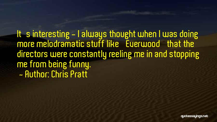 Chris Pratt Quotes 459865