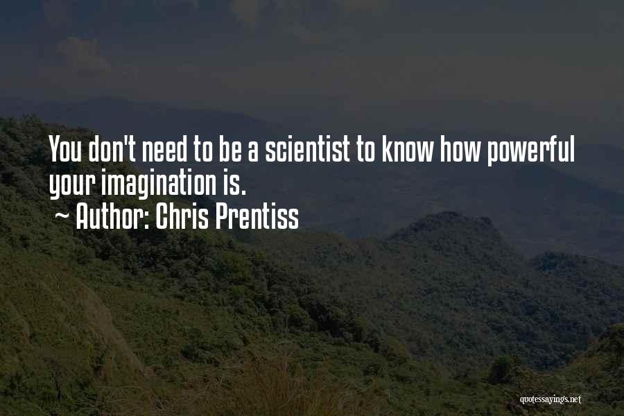 Chris Prentiss Quotes 1021947