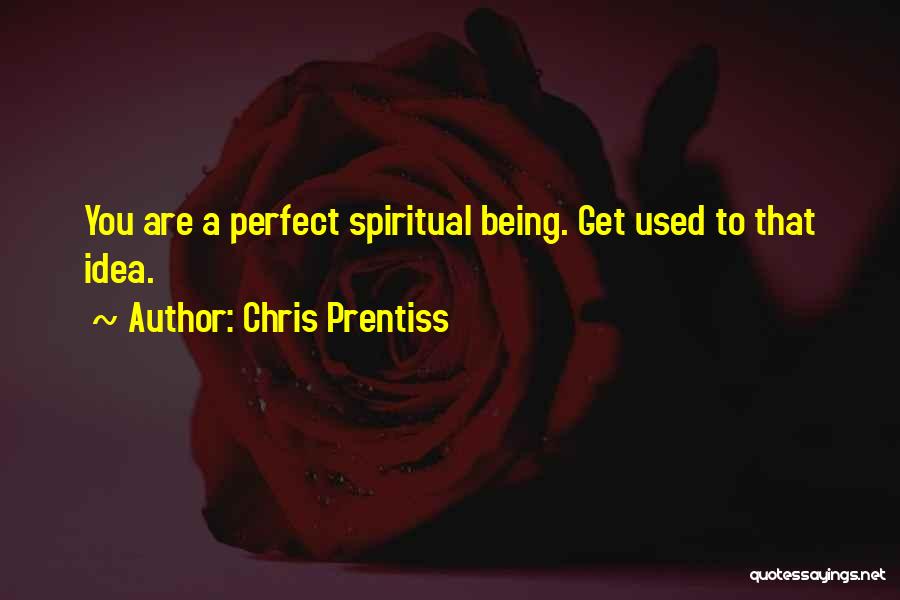 Chris Prentiss Quotes 1539890