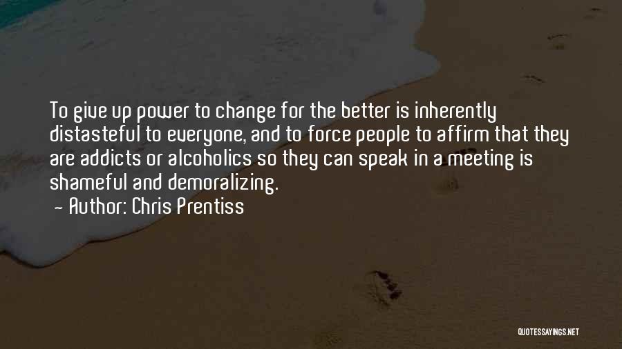 Chris Prentiss Quotes 761917