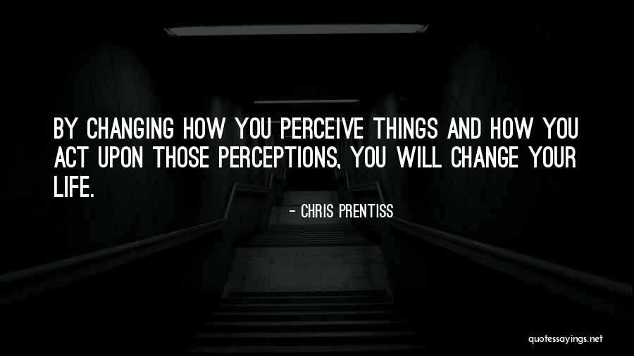 Chris Prentiss Quotes Quotes By Chris Prentiss Chris Prentiss Quotes Quotes By Chris Prentiss