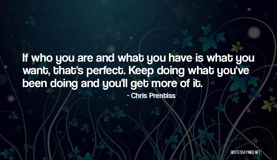 Chris Prentiss Quotes Quotes By Chris Prentiss Chris Prentiss Quotes Quotes By Chris Prentiss