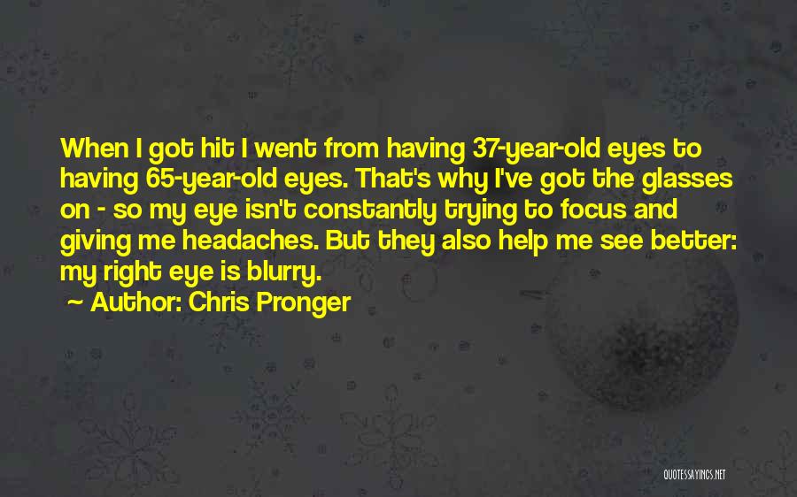 Chris Pronger Quotes 1299500