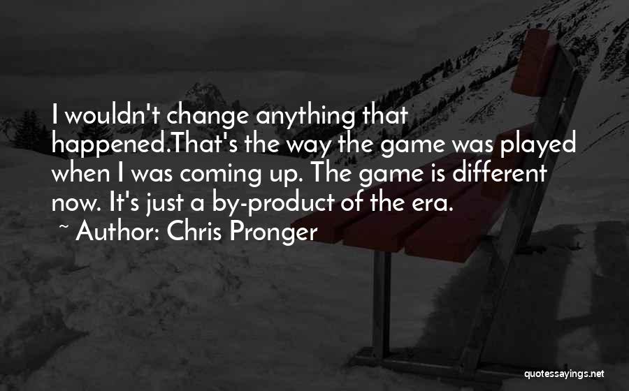Chris Pronger Quotes 180131