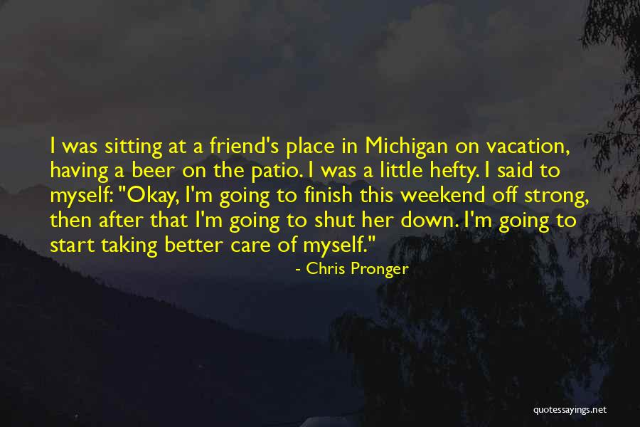 Chris Pronger Quotes 269584