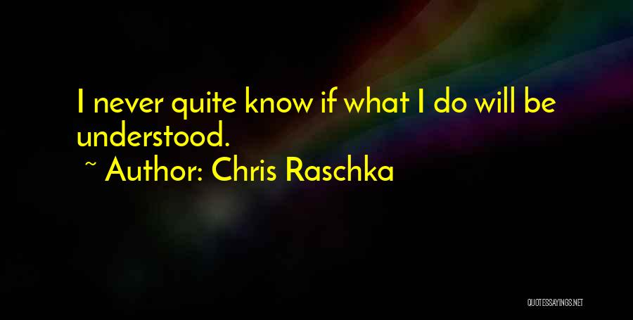 Chris Raschka Quotes 1560731